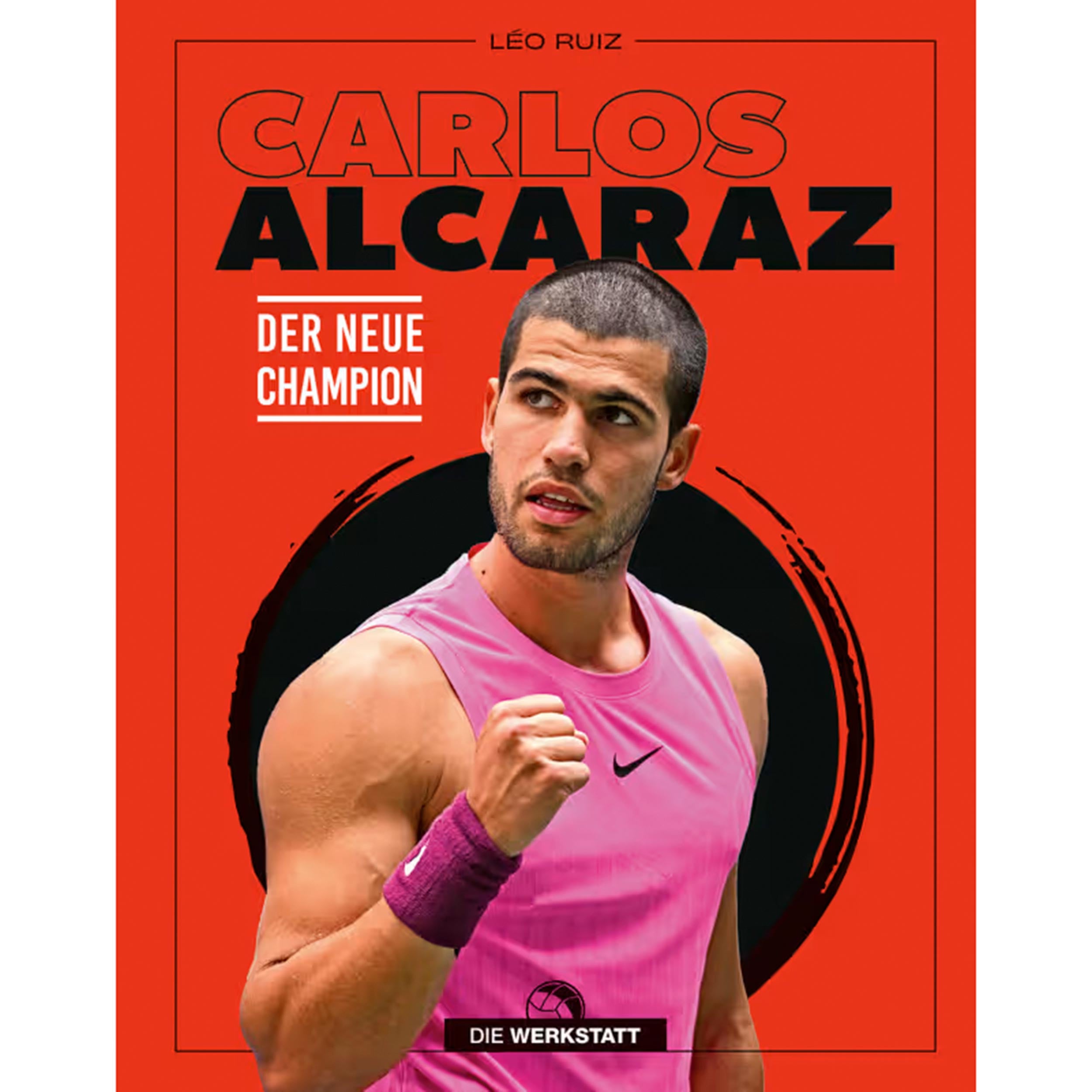 Die Werkstatt Carlos Alcaraz - Der neue Champion Buch - mehrfarbig