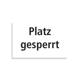 Schild Platz gesperrt